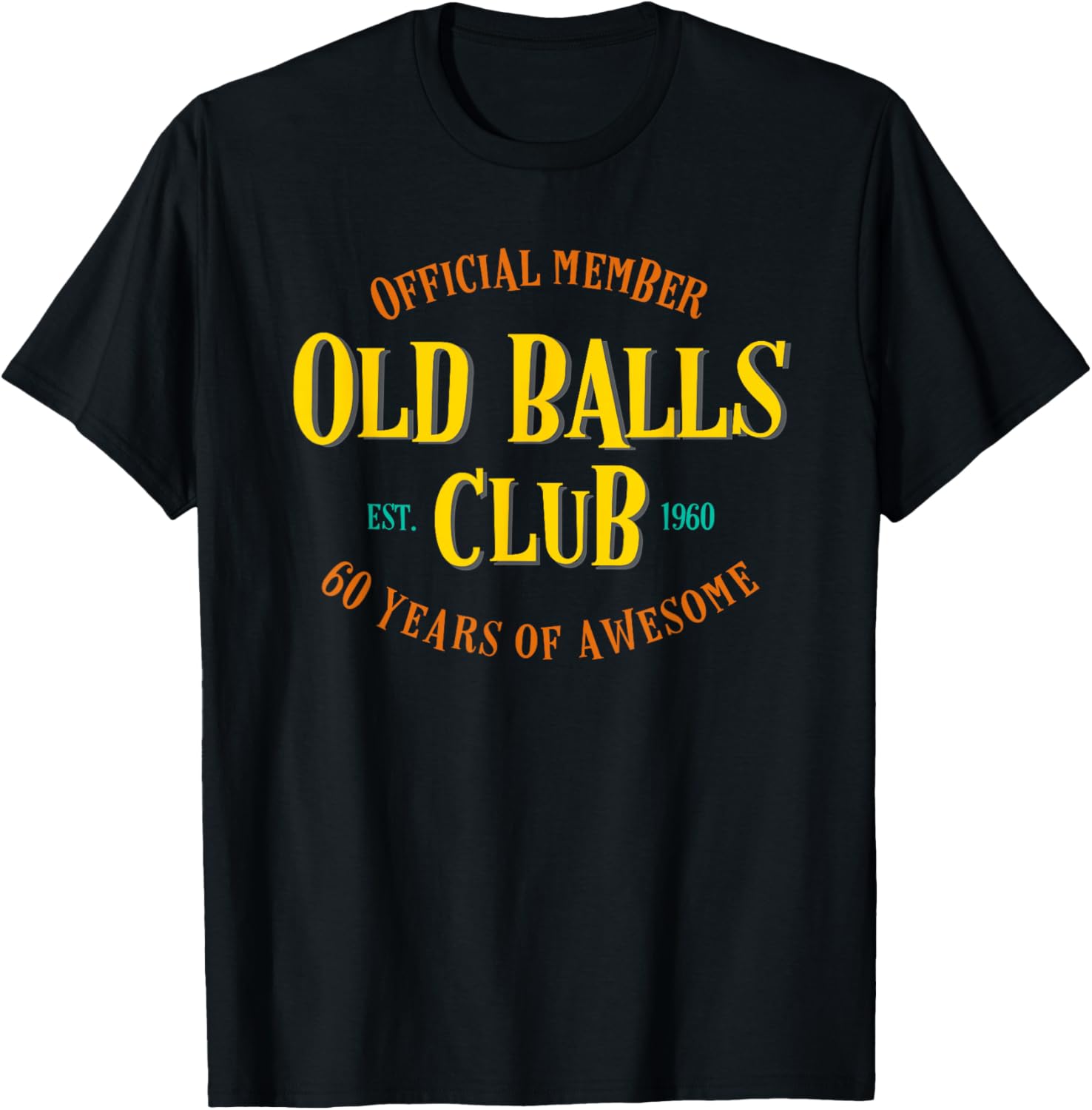 Old Balls Club 1960 60 Years o - Men'S Fashion For 60 Year Old บทวิจารณ์และราคา